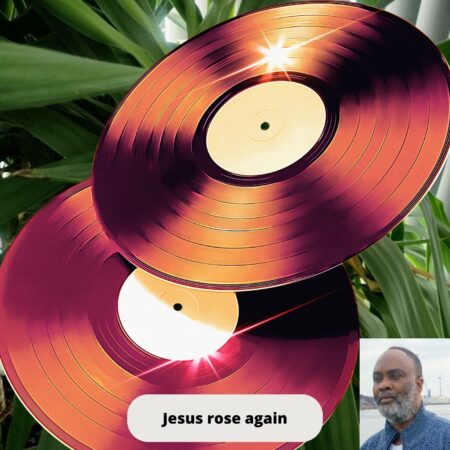 Jesus rose again-Kwamivi Mensan
